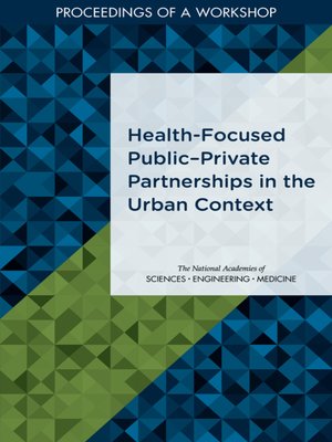 cover image of Health-Focused Public-Private Partnerships in the Urban Context